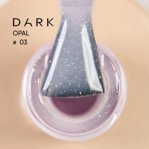 DARK Pro Base Opal 03 OPAL Base DARK 03